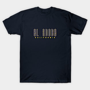 El Adobe, California T-Shirt